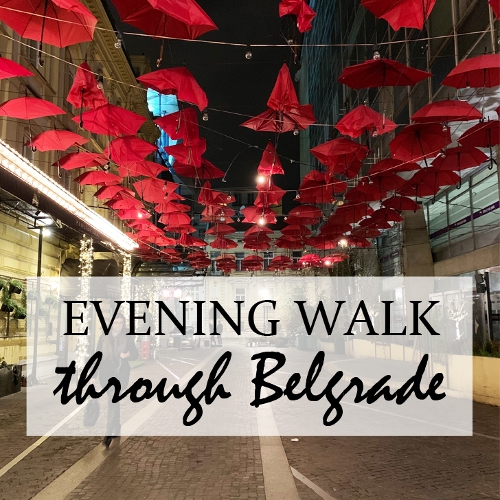 Evening Walk through Belgrade
